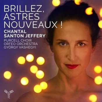 Album Purcell Choir Budapest: Brillez, Astres Nouveaux !