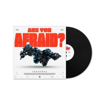 LP Chaosbay: Are You Afraid? 570313