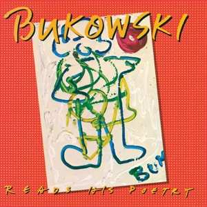 LP Charles Bukowski: Reads His Poetry LTD | CLR 88470