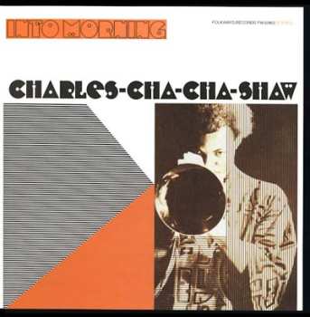 LP Charles Cha Cha Shaw: Into Morning 579870