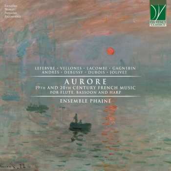 Album Charles-Édouard Lefebvre: Aurore: 19th And 20th Century French Music For Flute, Bassoon And Harp