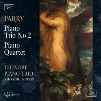 Piano Trio No 2 & Piano Quartet