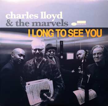 2LP Charles Lloyd & The Marvels: I Long To See You 584182