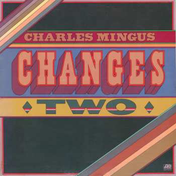 Album Charles Mingus: Changes Two