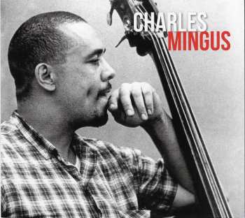 3CD Charles Mingus: Mingus Fingus 551869