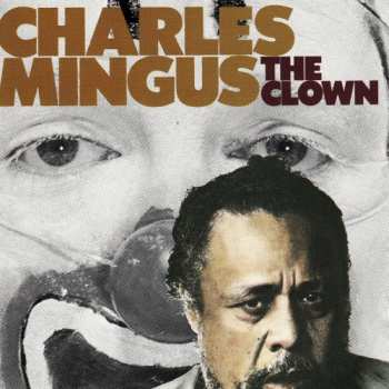 CD Charles Mingus: The Clown 601783