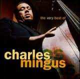 Album Charles Mingus: The Very Best Of Charles Mingus: The Atlantic Years