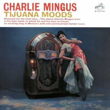 CD Charles Mingus: Tijuana Moods 546649