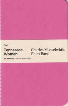 LP Charlie Musselwhite Blues Band: Tennessee Woman 653568