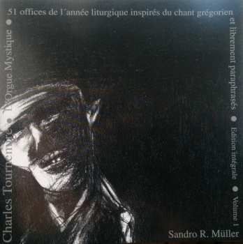 Album Charles Tournemire: L'orgue Mystique Vol.1