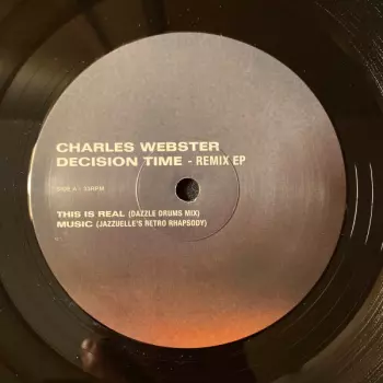 Charles Webster: Decision Time Remix EP