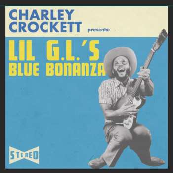 CD Charley Crockett: Lil G.L.'s Blue Bonanza 638329