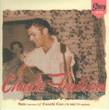 Album Charlie Feathers: Rain (version 2) / Coochi Coo ('78 NBC TV session)