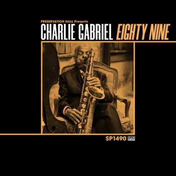 Album Charlie Gabriel: Eighty Nine