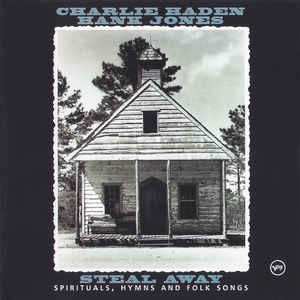 CD Charlie Haden: Steal Away - Spirituals, Hymns And Folk Songs 586053