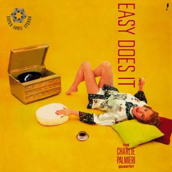 LP Charlie Palmieri Quartet: Easy Does It 624022