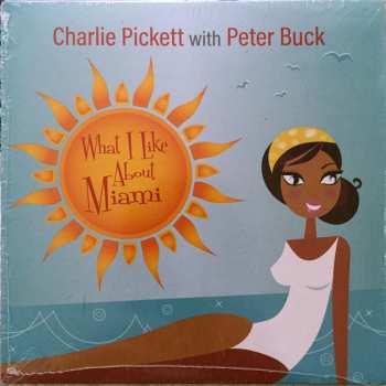 SP Charlie Pickett: What I Like About Miami LTD 578553