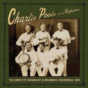 CD Charlie Poole: The Complete Paramount & Brunswick Recordings, 1929 93744