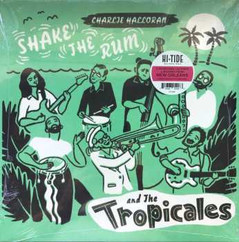 LP Charlie & The Tropicales: Shake The Rum CLR | LTD 609307