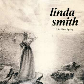 LP Linda Smith: I So Liked Spring CLR | LTD 562425