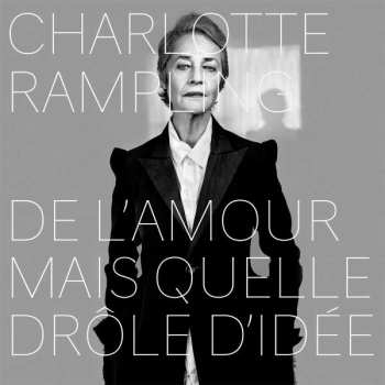 CD Charlotte Rampling: De L'amour Mais Quelle Drôle D'idée DIGI 392161