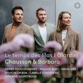 Album Chausson / Fouchenneret: Le Temps Des Lilas