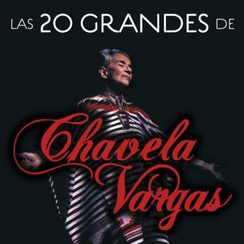 Album Chavela Vargas: Las 20 Grandes De Chavela Vargas