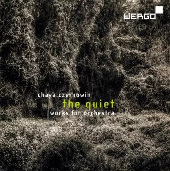 The Quiet. Works For Orchestra