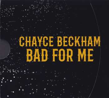 CD Chayce Beckham: Bad For Me 626694