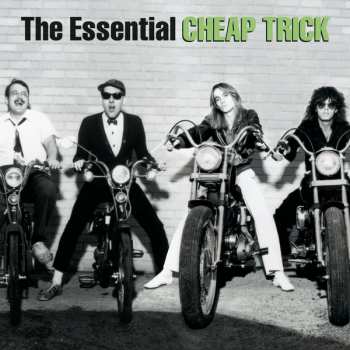 2CD Cheap Trick: The Essential Cheap Trick 624576