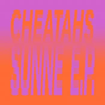 Cheatahs: Sunne