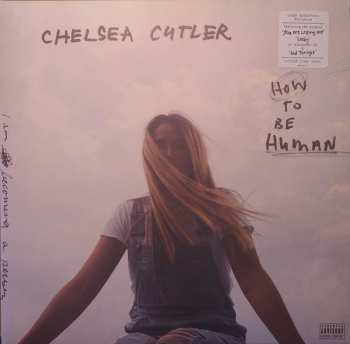 Album Chelsea Cutler: How To Be Human