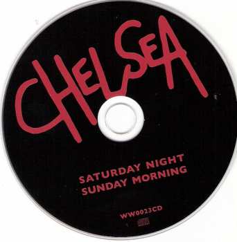 CD Chelsea: Saturday Night Sunday Morning 361212