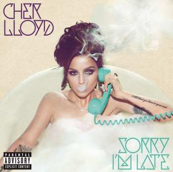 Album Cher Lloyd: Sorry I'm Late