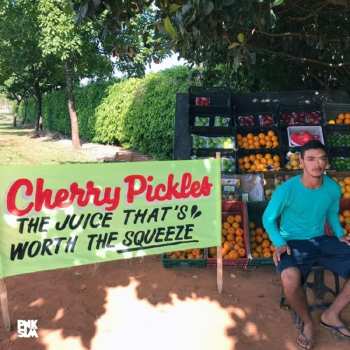 LP Cherry Pickles: The Juice That’s Worth The Squeeze 612154