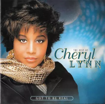 Cheryl Lynn: The Best Of Cheryl Lynn : Got To Be Real