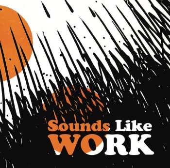 Album Chester Schultz: Sounds Like Work