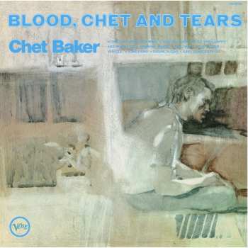 LP Chet Baker: Blood, Chet And Tears 602213