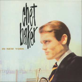 LP Chet Baker: In New York CLR | NUM | LTD 640857