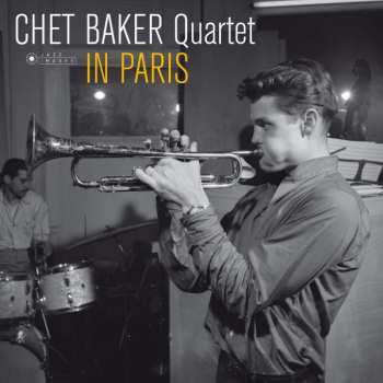 Album Chet Baker: Chet Baker In Paris - The Complete Barclay Recordings