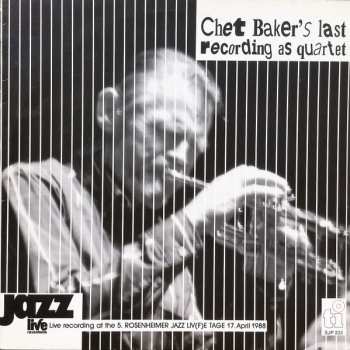 Album Chet Baker: Chet Baker's Last Recording As Quartet