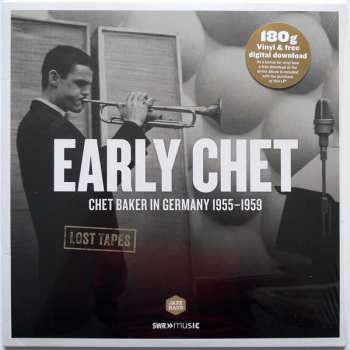 LP Chet Baker: Early Chet (Chet Baker In Germany 1955-1959) 602949