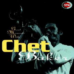 Album Chet Baker: Great Moments With Chet Baker