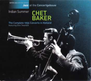 Album Chet Baker: Indian Summer (The Complete 1955 Concerts In Holland)