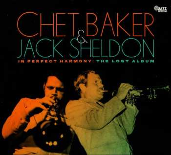 CD Chet Baker: In Perfect Harmony: The Lost Album DLX | LTD 590387