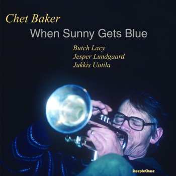 LP Chet Baker Quartet: When Sunny Gets Blue 646690