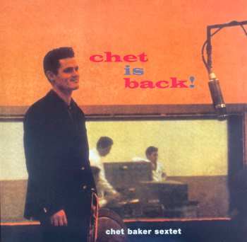 LP Chet Baker Sextet: Chet Is Back! 674003