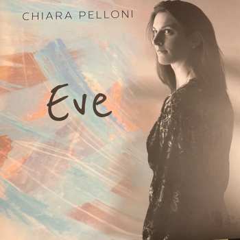 Album Chiara Pelloni: Eve