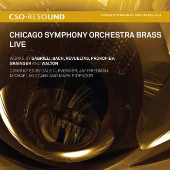 Chicago Symphony Orchestra Brass: Live