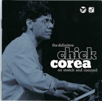 Album Chick Corea: The Definitive Chick Corea on Stretch and Concord